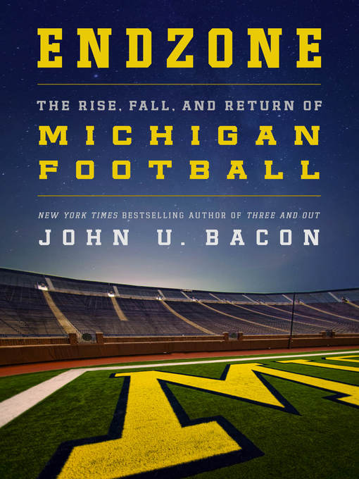 Title details for Endzone by John U. Bacon - Available